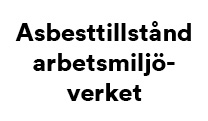 Asbesttillstånd arbetsmiljöverket