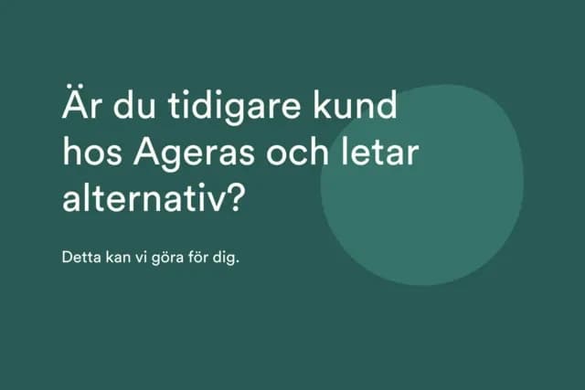 Alternativ för tidigare Ageras kunder